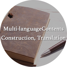 Multi-language Contents Construction, Translation
